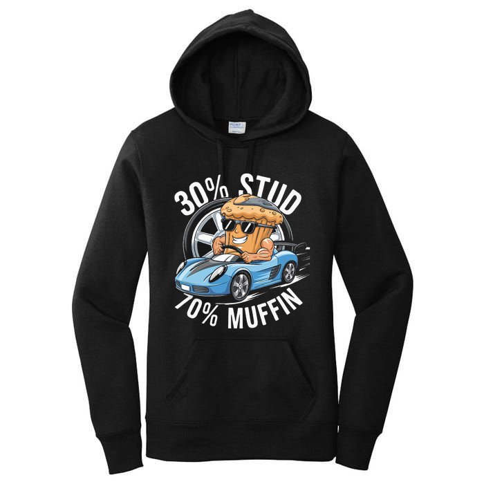 30 Stud 70 Muffin 30 Percent Stud 70 Percent Muffin Women's Pullover Hoodie