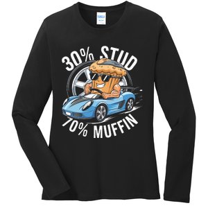 30 Stud 70 Muffin 30 Percent Stud 70 Percent Muffin Ladies Long Sleeve Shirt