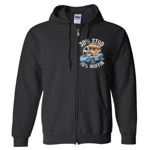 30 Stud 70 Muffin 30 Percent Stud 70 Percent Muffin Full Zip Hoodie