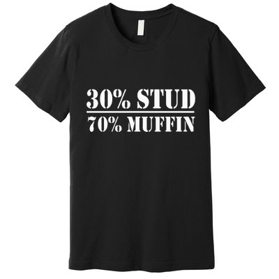 30 Stud 70 Muffin Funny Valentines Day Stud Muffin Premium T-Shirt
