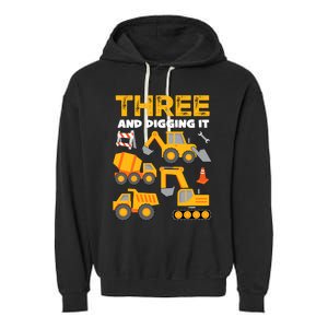 3 Three And Digging It 3rd Birthday Boy Construction Truck Garment-Dyed Fleece Hoodie