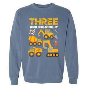 3 Three And Digging It 3rd Birthday Boy Construction Truck Garment-Dyed Sweatshirt