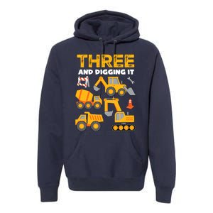 3 Three And Digging It 3rd Birthday Boy Construction Truck Premium Hoodie