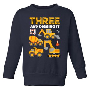 3 Three And Digging It 3rd Birthday Boy Construction Truck Toddler Sweatshirt