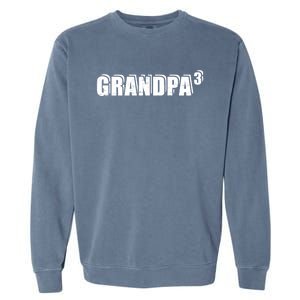 3rd Third Time Grandpa Of 3 Cute Gift Garment-Dyed Sweatshirt