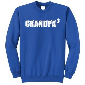 3rd Third Time Grandpa Of 3 Cute Gift Tall Sweatshirt