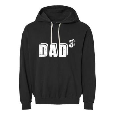 3rd Third Time Dad Father Of 3 Announcet Gift Garment-Dyed Fleece Hoodie