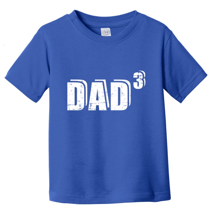 3rd Third Time Dad Father Of 3 Announcet Gift Toddler T-Shirt