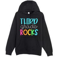 3rd Teacher Team Third Grade Rocks First Day Of Back To School Premium Pullover Hoodie