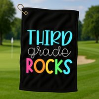 3rd Teacher Team Third Grade Rocks First Day Of Back To School Golf Towel