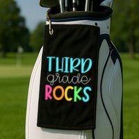 3rd Teacher Team Third Grade Rocks First Day Of Back To School Golf Towel