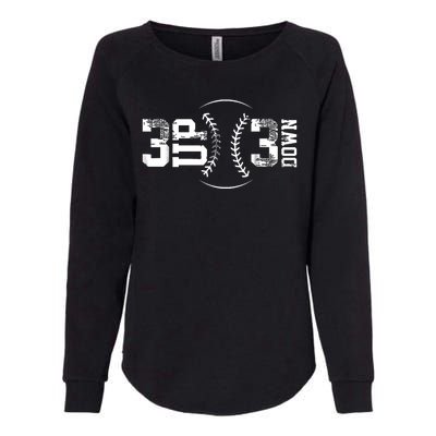 3 Up 3 Down Three Up Three Down Baseball Womens California Wash Sweatshirt