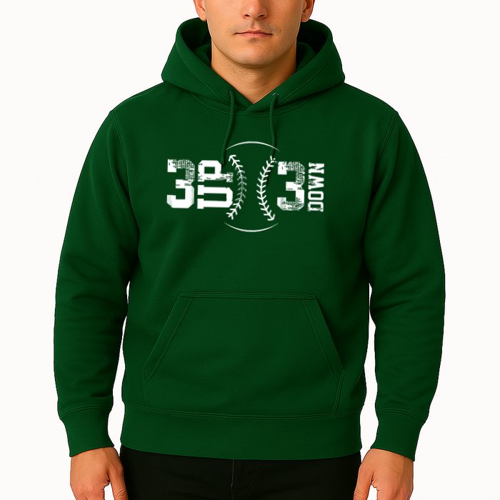 3 Up 3 Down Three Up Three Down Baseball Hoodie
