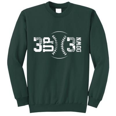 3 Up 3 Down Three Up Three Down Baseball Sweatshirt
