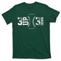 3 Up 3 Down Three Up Three Down Baseball T-Shirt