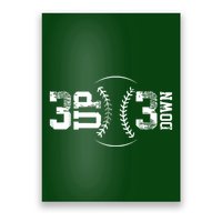 3 Up 3 Down Three Up Three Down Baseball Poster