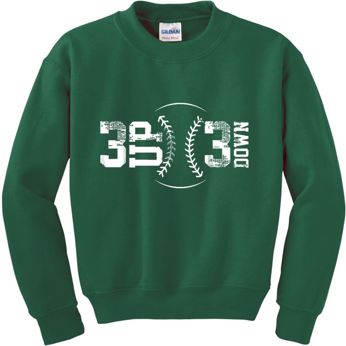 3 Up 3 Down Three Up Three Down Baseball Kids Sweatshirt