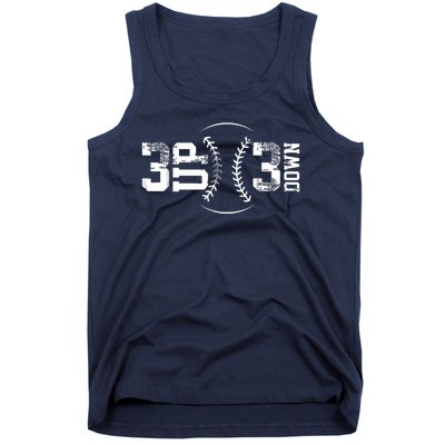 3 Up 3 Down Three Up Three Down Baseball Tank Top