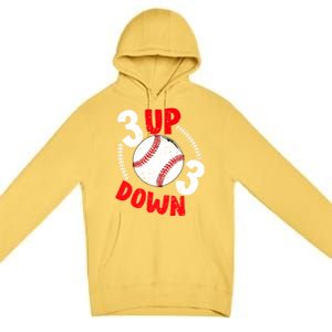 3 Up 3 Down Three Up Three Down Baseball Softball Players Gift Premium Pullover Hoodie