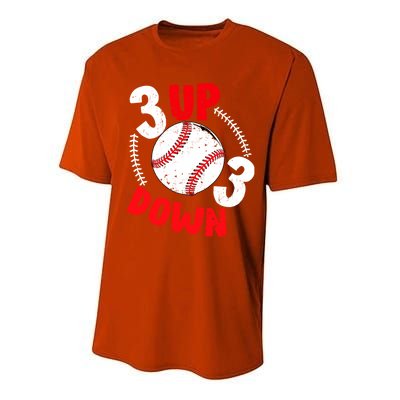 3 Up 3 Down Three Up Three Down Baseball Softball Players Gift Performance Sprint T-Shirt