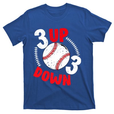 3 Up 3 Down Three Up Three Down Baseball Softball Players Gift T-Shirt