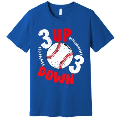 3 Up 3 Down Three Up Three Down Baseball Softball Players Gift Premium T-Shirt