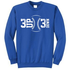 3 Up 3 Down Baseball Theme Gift Sweatshirt