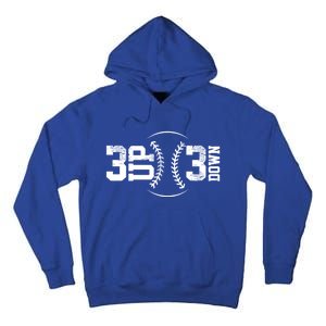 3 Up 3 Down Baseball Theme Gift Tall Hoodie