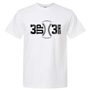 3 Up 3 Down Baseball Theme Gift Garment-Dyed Heavyweight T-Shirt