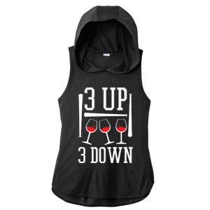 3 Up 3 Down Funny Wine Lover Baseball Game Fan Cool Saying Gift Ladies PosiCharge Tri-Blend Wicking Draft Hoodie Tank