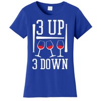 3 Up 3 Down Funny Wine Lover Baseball Game Fan Cool Saying Gift Women's T-Shirt