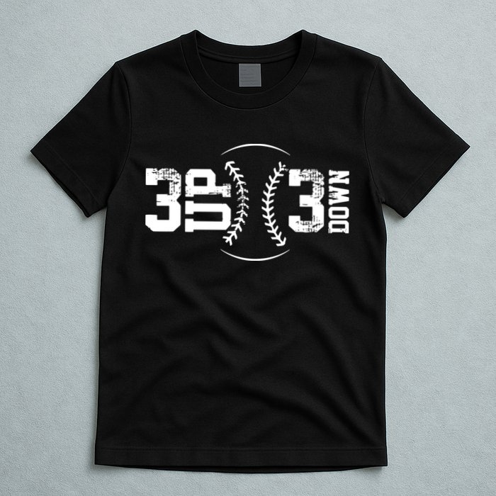 3 UP 3 Down Baseball T-Shirt