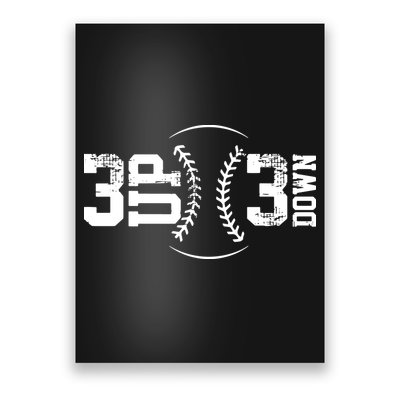 3 UP 3 Down Baseball Poster