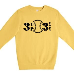 3 Up 3 Down Softball Outfit Three Up Tree Down Baseball Funny Gift Premium Crewneck Sweatshirt