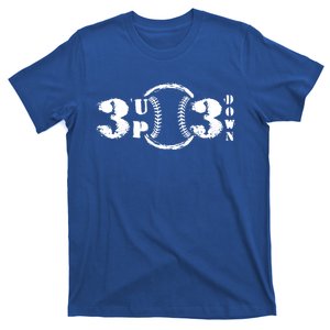 3 Up 3 Down Softball Outfit Three Up Tree Down Baseball Funny Gift T-Shirt