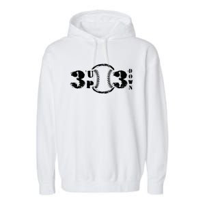 3 Up 3 Down Softball Outfit Three Up Tree Down Baseball Funny Gift Garment-Dyed Fleece Hoodie