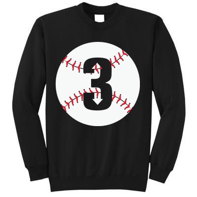 3 UP 3 Down Baseball Gift For Player Sport Team Sweatshirt