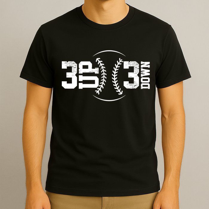 3 UP 3 Down Baseball TShirt TShirt T-Shirt