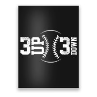 3 UP 3 Down Baseball TShirt TShirt Poster