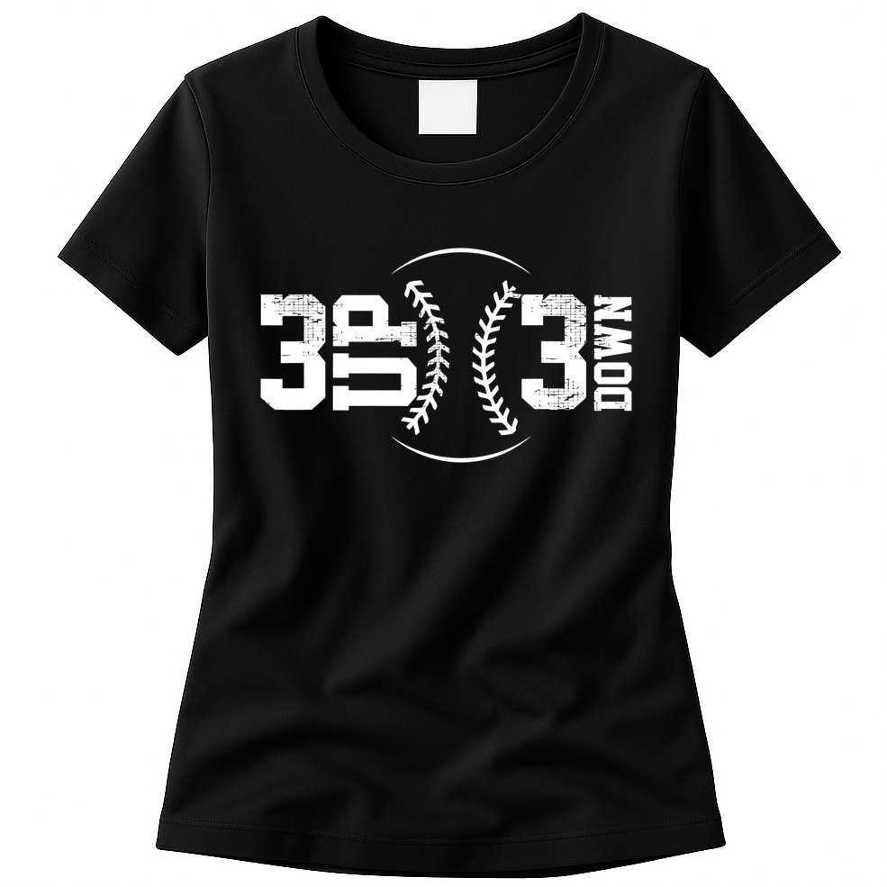3 UP 3 Down Baseball TShirt TShirt Womens T-Shirt