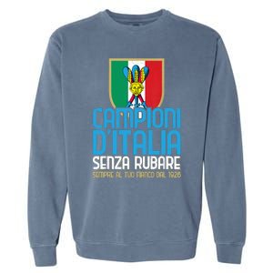 3 Volte Campioni Senza Rubare Napoli Tifosi Napoletani 1926 Garment-Dyed Sweatshirt