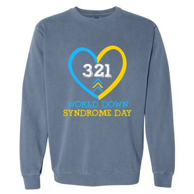 321 World Down Syndrome Awareness Day Trisomy 21 Garment-Dyed Sweatshirt