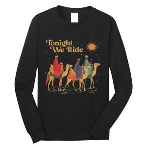 3 Wise Tonight We Ride Christmas Long Sleeve Shirt