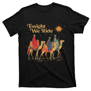 3 Wise Tonight We Ride Christmas T-Shirt