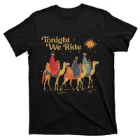 3 Wise Tonight We Ride Christmas T-Shirt