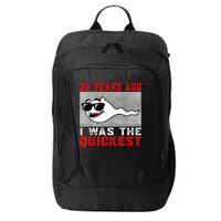 30 years ago I was the quickest 30th birthday funny City Backpack
