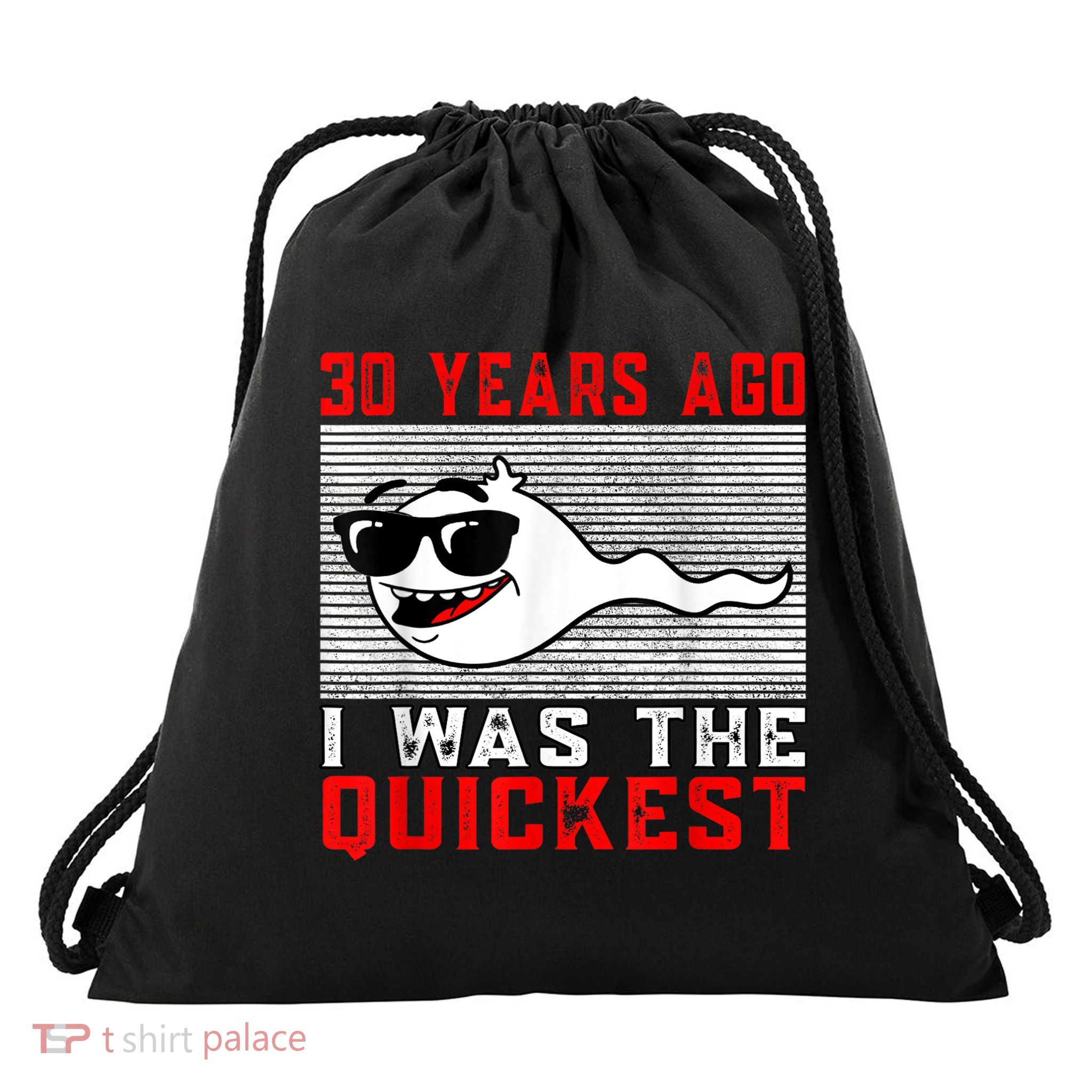 30 years ago I was the quickest 30th birthday funny Drawstring Bag