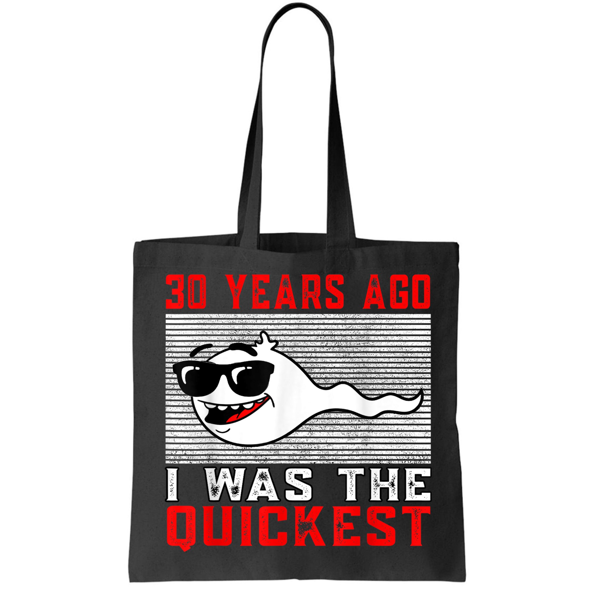 30 years ago I was the quickest 30th birthday funny Bag