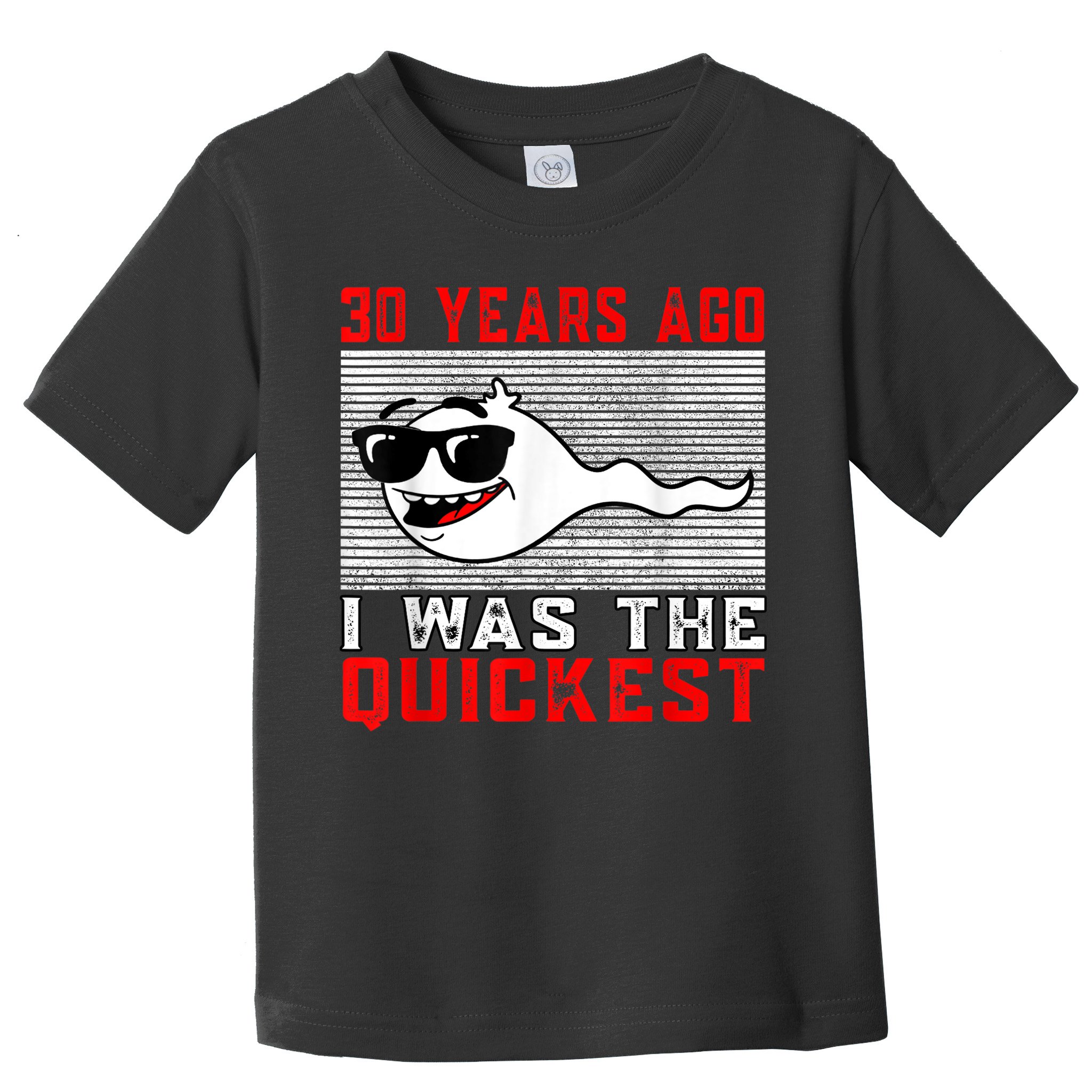 30 years ago I was the quickest 30th birthday funny Toddler T-Shirt
