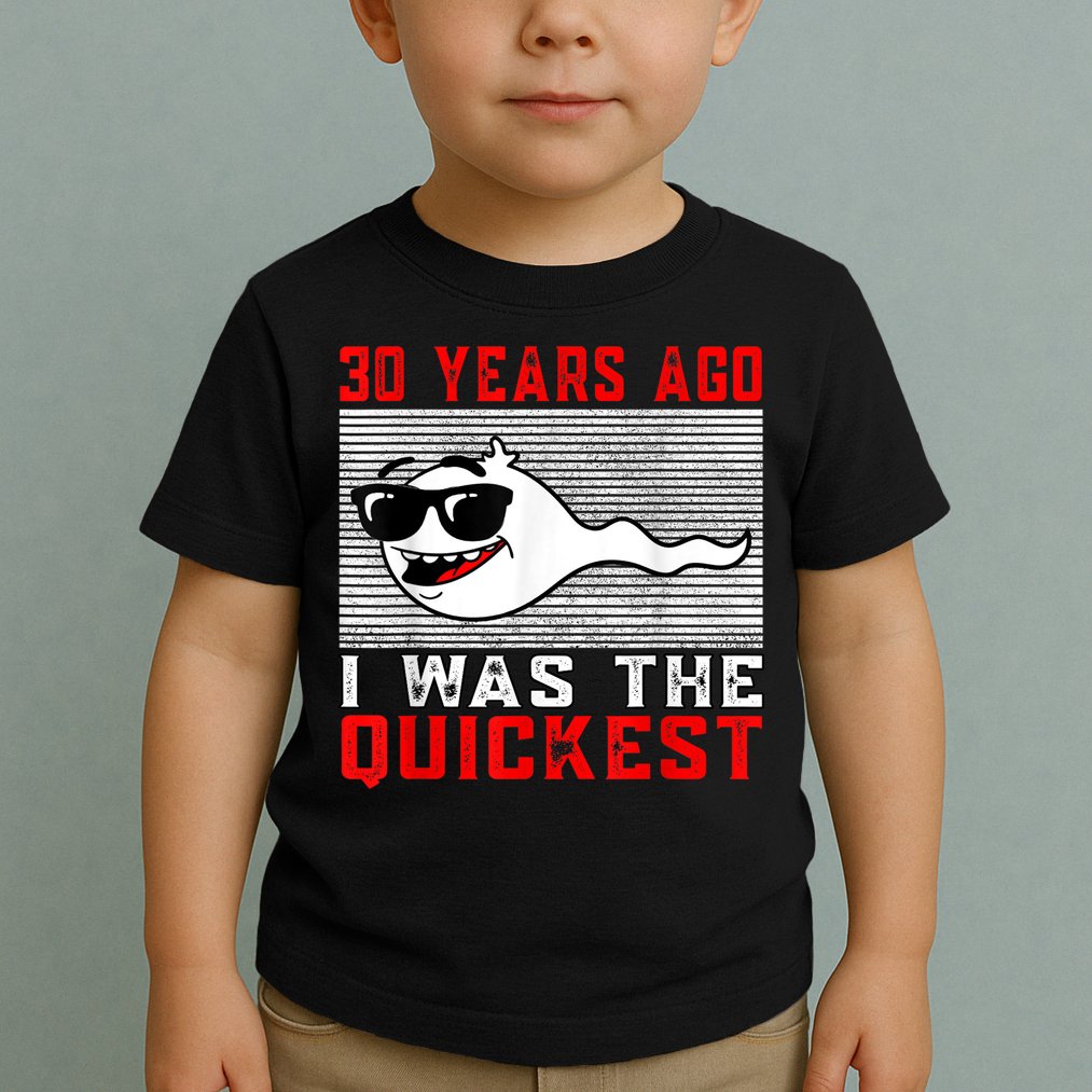 30 years ago I was the quickest 30th birthday funny Toddler T-Shirt
